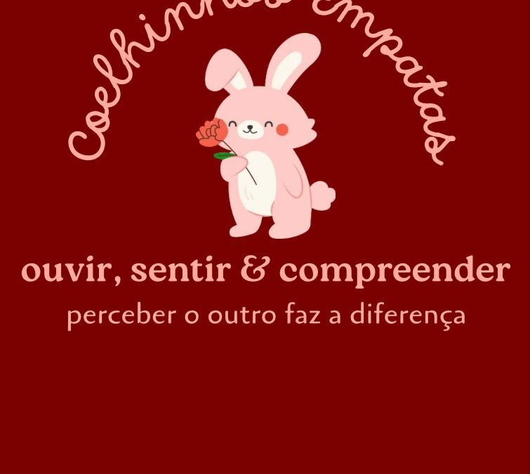 Coleção “Coelhos Empatas”